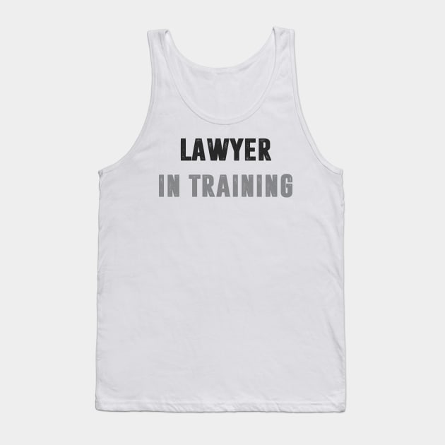 Lawyer in training Tank Top by C_ceconello